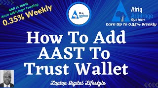 Afriq Arbitrage System AAS  How To Add AAST To Trust Wallet [upl. by Enelie256]