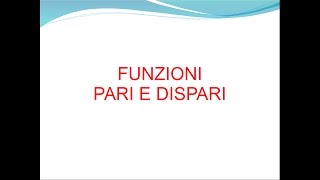 Funzioni Pari e Dispari [upl. by Winsor562]