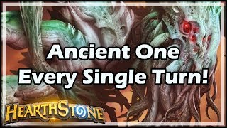 Hearthstone Ancient One Every Single Turn [upl. by Noitna]