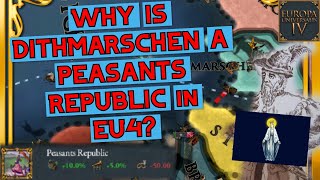 Why is DITHMARSCHEN a PEASANTS REPUBLIC in EU4 [upl. by Liakim]