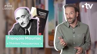 FRANCOIS MAURIAC  THÉRÈSE DESQUEYROUX  LA PTITE LIBRAIRIE [upl. by Erlond]