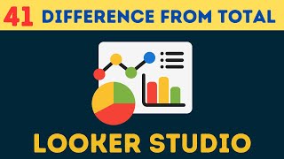 Complete Google Looker Data Studio Course  Tutorial 41 Difference from Total in Looker Studio [upl. by Colvert748]