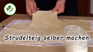 Strudelteig selber machen Teil 1 Rezept [upl. by Nanyt]