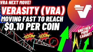 Verasity VRA Moving Fast To Reach 010 Per Coin [upl. by Majka]