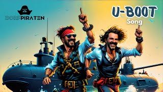 Dorfpiraten  UBoot Song Lyrics [upl. by Retsim258]