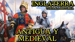 Historia de INGLATERRA ANTIGUA Y MEDIEVAL – Sajones Normandos Plantagenet Guerra de las Rosas [upl. by Fryd256]