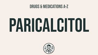 How to use Paricalcitol  Explain UsesSide EffectsInteractions [upl. by Noraha]