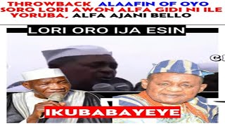 THROWBACK ALAAFIN OYO LORI ORO IJA ESIN NI ILE YORUBA MUST WATCH [upl. by Ahab325]