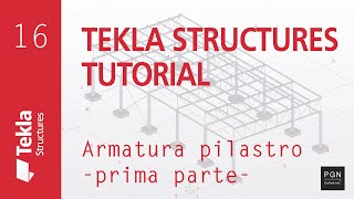 Tekla Structures Tutorial 16 ITA  Armatura Pilastro 1 Column Reinforcement [upl. by Nosimaj975]