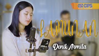 LAMUNAN  Denik Armila [upl. by Anisamoht]