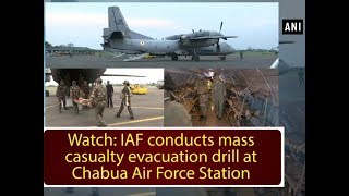 Watch IAF conducts mass casualty evacuation drill at Chabua Air Force Station  ANI News [upl. by Dnomyaw]