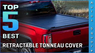 Top 5 Best Retractable Tonneau Cover Review in 2024 [upl. by Kristal636]