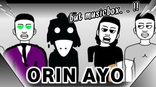 Incredibox mod  ORIN AYO but its musicbox tragibox is cool [upl. by Ahsiekin]