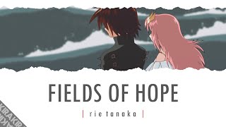 「Fields of Hope」 Lyrics [upl. by Buerger177]