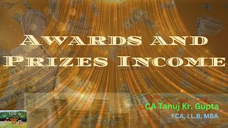 Awards and Prizes Income [upl. by Shayna585]