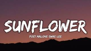 Post Malone  Sunflower Lyrics ft Swae Lee [upl. by Nudnarb]