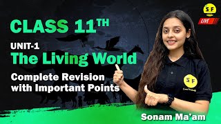 Class 11th Biology The living World with Complete Chapter Discussion with Sonam Maam [upl. by Armillia]