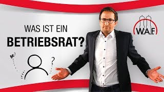 Betriebsrat Was ist das Aufgaben Rechte und Pflichten eines Betriebsrats  Betriebsrat Video [upl. by Gabbi460]