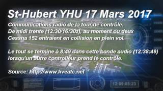 StHubert 17 Mars 2017  Communications de la Tour de Contrôle [upl. by Aziram230]