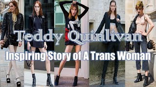 Teddy Quinlivan — Inspiring Story of A Trans Woman  TransSingle [upl. by Clerissa493]