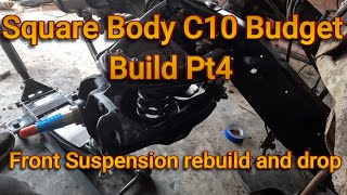 Square Body C10 Budget Build part 4 [upl. by Eerot]