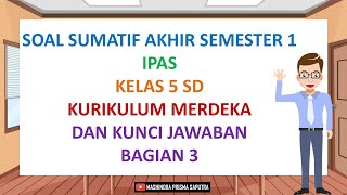 Soal Sumatif Akhir Semester 1 IPAS Kelas 5 SD Kurikulum Merdeka dan Kunci Jawaban Bagian 3 [upl. by Akcinahs]