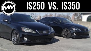 Lexus IS 250 versus IS 350 2nd Generation RWD [upl. by Uri]