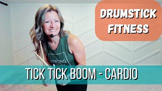 Tick Tick Boom  Drumstick Fitness Choreography [upl. by Nhaj167]