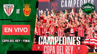 🚨 ATHLETIC CLUB de BILBAO vs MALLORCA EN VIVO 🔥 COPA DEL REY  FINAL [upl. by Teiluj]