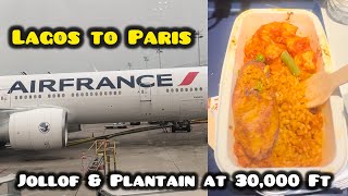 Flying from Lagos to Paris with Air France Jollof Rice amp Plantain at 30000 Feet  FULL FLIGHT VLOG [upl. by Idolla521]