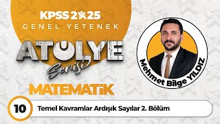 10  Temel Kavramlar Ardışık Sayılar 2 Bölüm  Mehmet Bilge YILDIZ [upl. by Kela]