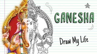 GANESH GOD OF WISDOM AND LUCK Draw My Life [upl. by Ruthven]