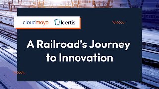 CloudMoyo X Icertis A Railroad Companys Journey to Innovation [upl. by Sherrer]