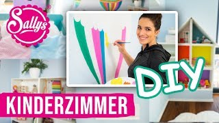 Kinderzimmergestaltung  DIY Ideen  Tipps amp Tricks  Sallys Welt [upl. by Drandell]