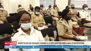 Inspecteurs de douanes formés à la déclaration préalables d’importation [upl. by Boycie]