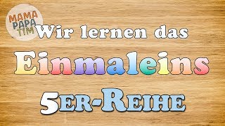 Das Einmaleins lernen  1x1  5erReihe Tutorial in deutscher Sprache für Kleinkinder und Kinder [upl. by Antonin]