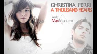 Christina Perri  A Thousand Years Max Montero remix [upl. by Magena]