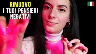 ASMR ITA PRELEVO E RIMUOVO TUTTI I TUOI PENSIERI NEGATIVI❤️ [upl. by Jerz]