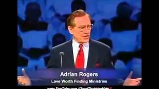 Adrian Rogers  Predestined for Hell Absolutely Not [upl. by Hedvah]