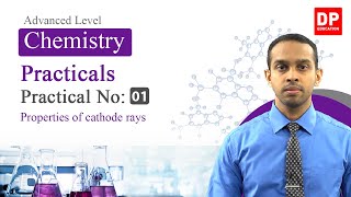 Practical NO 01  Properties of cathode rays  AL Chemistry in English [upl. by Rothstein]