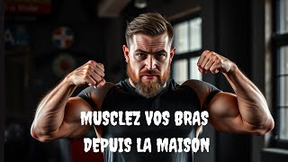 Entraînement ultime à domicile  développez vos muscles sans équipement [upl. by Ellenehc]