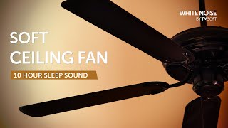 Soft Ceiling Fan Sleep Sound  10 Hours  Black Screen [upl. by Piers]