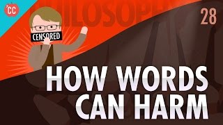 How Words Can Harm Crash Course Philosophy 28 [upl. by Yreffej32]