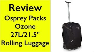 Review Osprey Packs Ozone 42L215quot Rolling Suitcase Wheeled Luggage [upl. by Oilla]