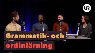 Grammatik och ordinlärning  Hur lär man sig ett nytt språk [upl. by Morena]