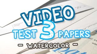 VIDEO 3 TEST PAPER  Arches  Winsor amp Newton  Lanaquarelle [upl. by Alden371]