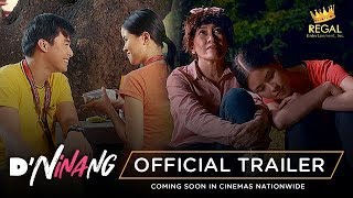 DNINANG Full Trailer Coming Soon in Cinemas Nationwide [upl. by Eilarol]