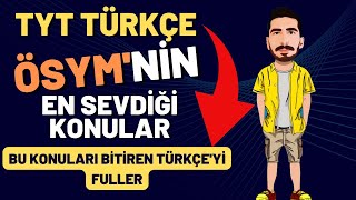 ÖSYM NİN EN SEVDİĞİ TÜRKÇE KONULARI  TYT KESİN SORU ÇIKACAK KONULAR  Tyt Türkçe Soru Dağılımı 2023 [upl. by Darton]