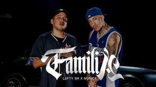 Lefty SM x Norick  Familia [upl. by Lawler]