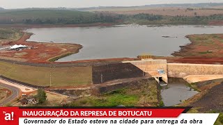 Governo de SP entrega barragem do rio Pardo em Botucatu [upl. by Ticon]